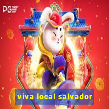 viva local salvador